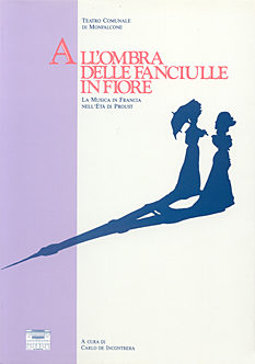 Copertina: All'ombra delle fanciulle in fiore La musica in Francia nell'età di Proust